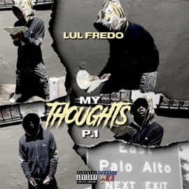 My Thoughts P.1 Lul Fredo