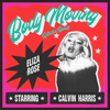 Eliza Rose & Calvin Harris - Body Moving (Riordan Remix) artwork