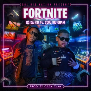 Fortnite (feat. Cool Kid Dmari) - Single