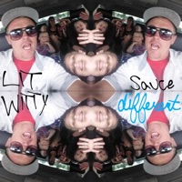 Sauce Different - Single - LIT WITTY