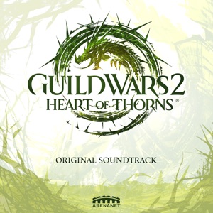Guild Wars 2: Heart of Thorns (Original Game Soundtrack)