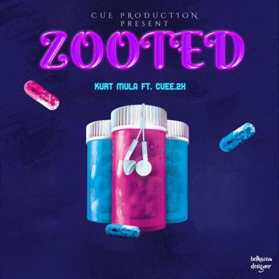 Zooted (feat. Cuee.2x) - Single