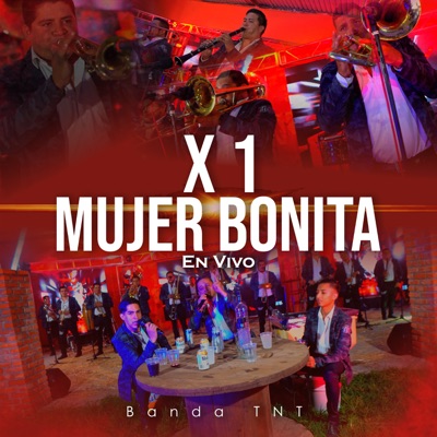 X 1 Mujer Bonita (En Vivo) - Single