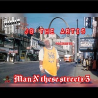 Man N These Streetz 3 - JB the Artis