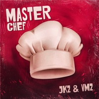 Master Chef - Single - VMZ, JKZ & Tauz