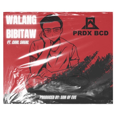 Walang bibitaw (feat. Carl Sagal) - Single