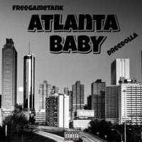 Atlanta Baby (feat. DreeDolla) - Single - FreegameTank