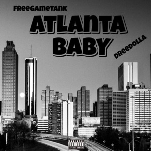 Atlanta Baby (feat. DreeDolla)