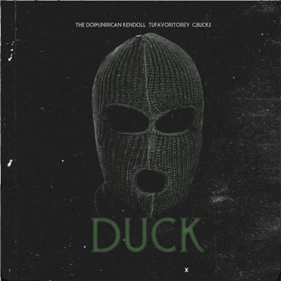 DUCK (feat. TuFavoritoRey & Gbucks) - Single