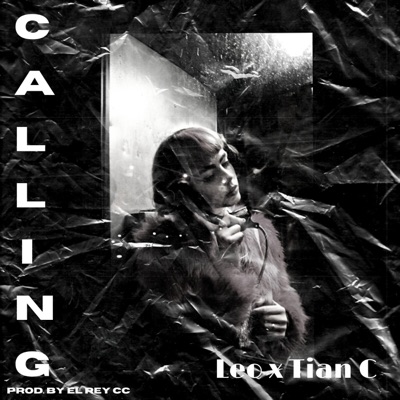 Calling (feat. Forever Leo & El Rey CC) - Single