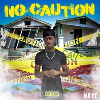 No Caution - Single - NOYC