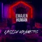 Human (Vasily Umanets Remix) - EMAJEN & Vasily Umanets lyrics