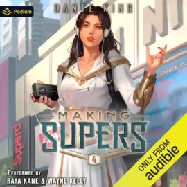 Making Supers 4: Making Supers, Book 4 (Unabridged)