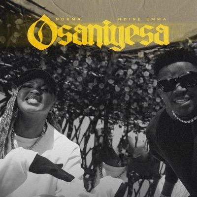 OSANIYESA (with Ndine Emma) - Single