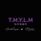 T.M.Y.L.M (feat. P.Will) - Huncho Nemoh lyrics