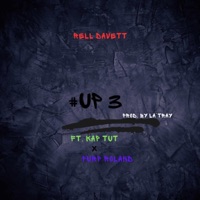 #Up 3 (feat. Kap Tut, Purp Roland) - Single - Rell DaVett