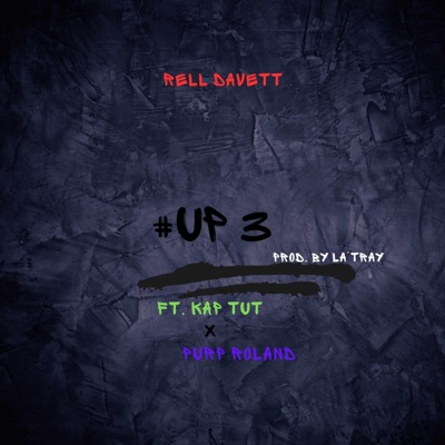 #Up 3 (feat. Kap Tut, Purp Roland) - Single