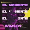 El Ambiente (feat. GeeKan) - Single