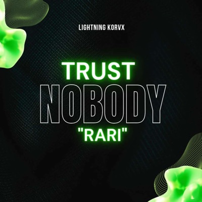Trust Nobody (RARI) - Single