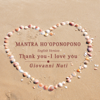 Mantra Ho'oponopono (Thank You, I Love You) [English Version] - Giovanni Nuti
