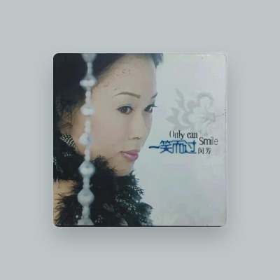 Listen to 闵芳, watch music videos, read bio, see tour dates & more!