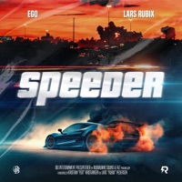 Speeder - Single - ego & Lars Rubix