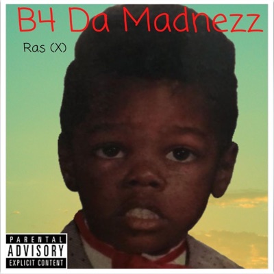 B4 Da Madnezz - EP