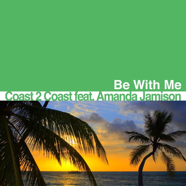 Be with Me (feat. Amanda Jamison) - EP