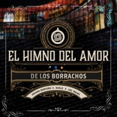 EL Himno Del Amor De Los Borrachos artwork