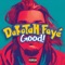 Good - Dakotah Faye lyrics