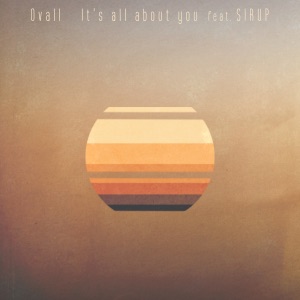 It's All About You (feat. SIRUP) - Single