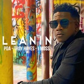 Leanin' (feat. Troy Hayes & J Moss) artwork