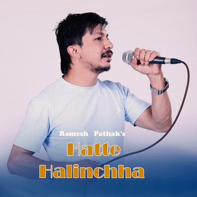 Hatte Halinchha - Single (feat. Manju Lawati Thapa) - Single