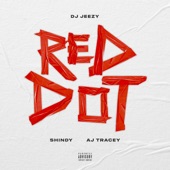 Red Dot (feat. Shindy & AJ Tracey) artwork