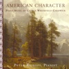 American Character - Piano Music of George Whitefiled Chadwick