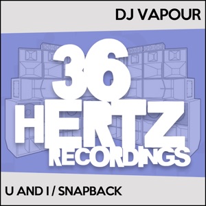 U and I / Snapback - Single