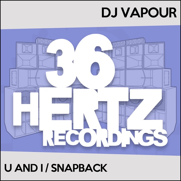 U and I / Snapback - Single
