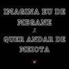 Imagina Eu de Megane X Quer Andar de Meiota - Single