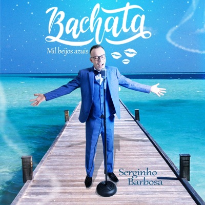 Bachata Mil Beijos Azuis (Ao vivo) - Single