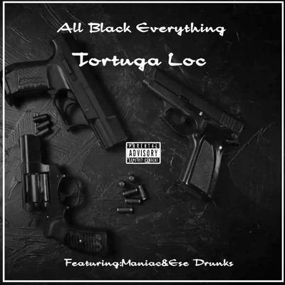All Black Everything (feat. Maniac 1800 & Ese Drunks) - Single