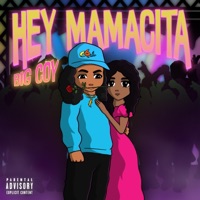 Hey Mamacita - Single - Big Coy