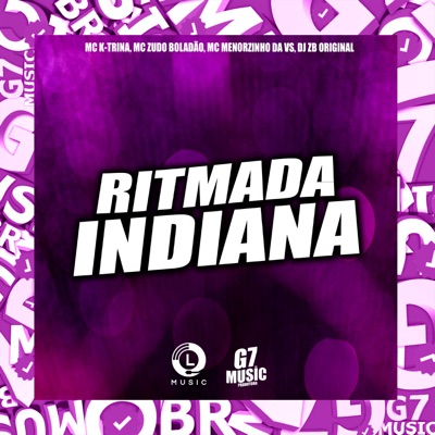 Ritmada Indiana (feat. DJ ZB ORIGINAL) - Single