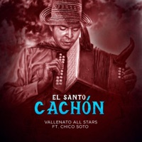 El Santo Cachón (feat. Varo Caja & Chico Soto) - Single - Vallenato All Stars