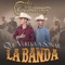 Que Vuelva a Sonar la Banda - Los Cervantez lyrics