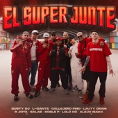 El Super Junte Rkt (feat. Alejo Isakk, R Jota, L-Gante, Lolo OG, DobleP & Lauty Gram) artwork