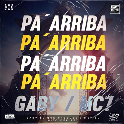 Pa Arriba (feat. El Hijo Del Rey - Mc7) - Single