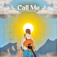Call Me - Single - Christopher Watson