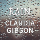 Claudia Gibson - Rain