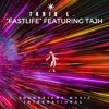 Fastlife (feat. Tajh) - Single