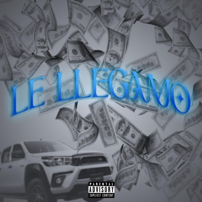 Le Llegamos (feat. DOPE I$Y) - Single
